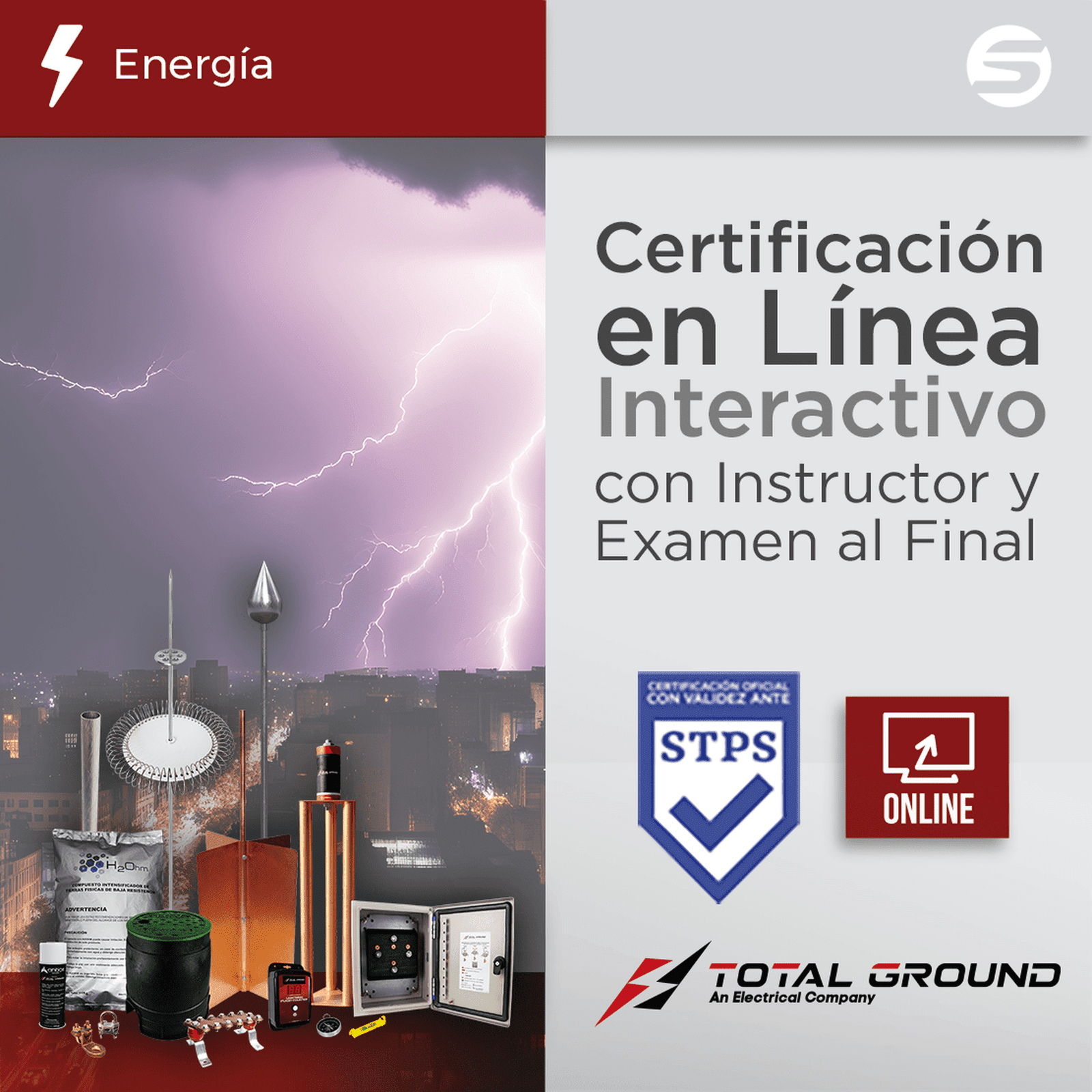 Certificación Virtual en Tierras Físicas y Pararrayos Total Ground (Válida Ante Secretaría del Trabajo) EXPERT-TG1-VIRTUAL - TOTAL GROUND